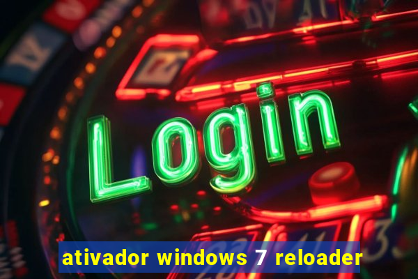 ativador windows 7 reloader